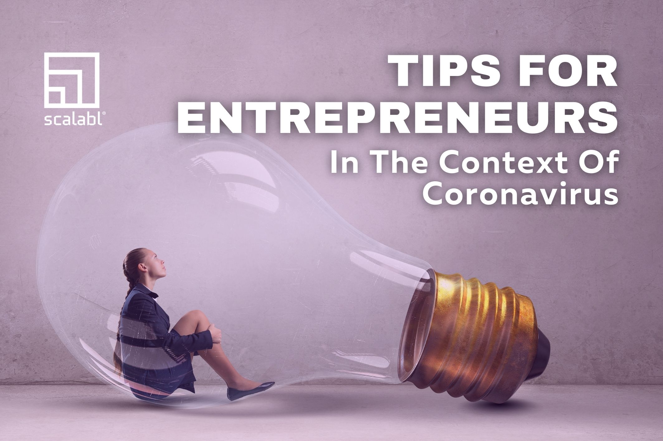 Tips for Entrepreneurs in the Context of Coronavirus